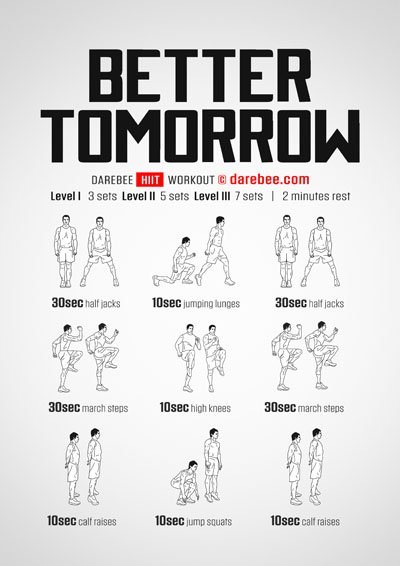 Better Tomorrow Workout Better Tomorrow Workout
